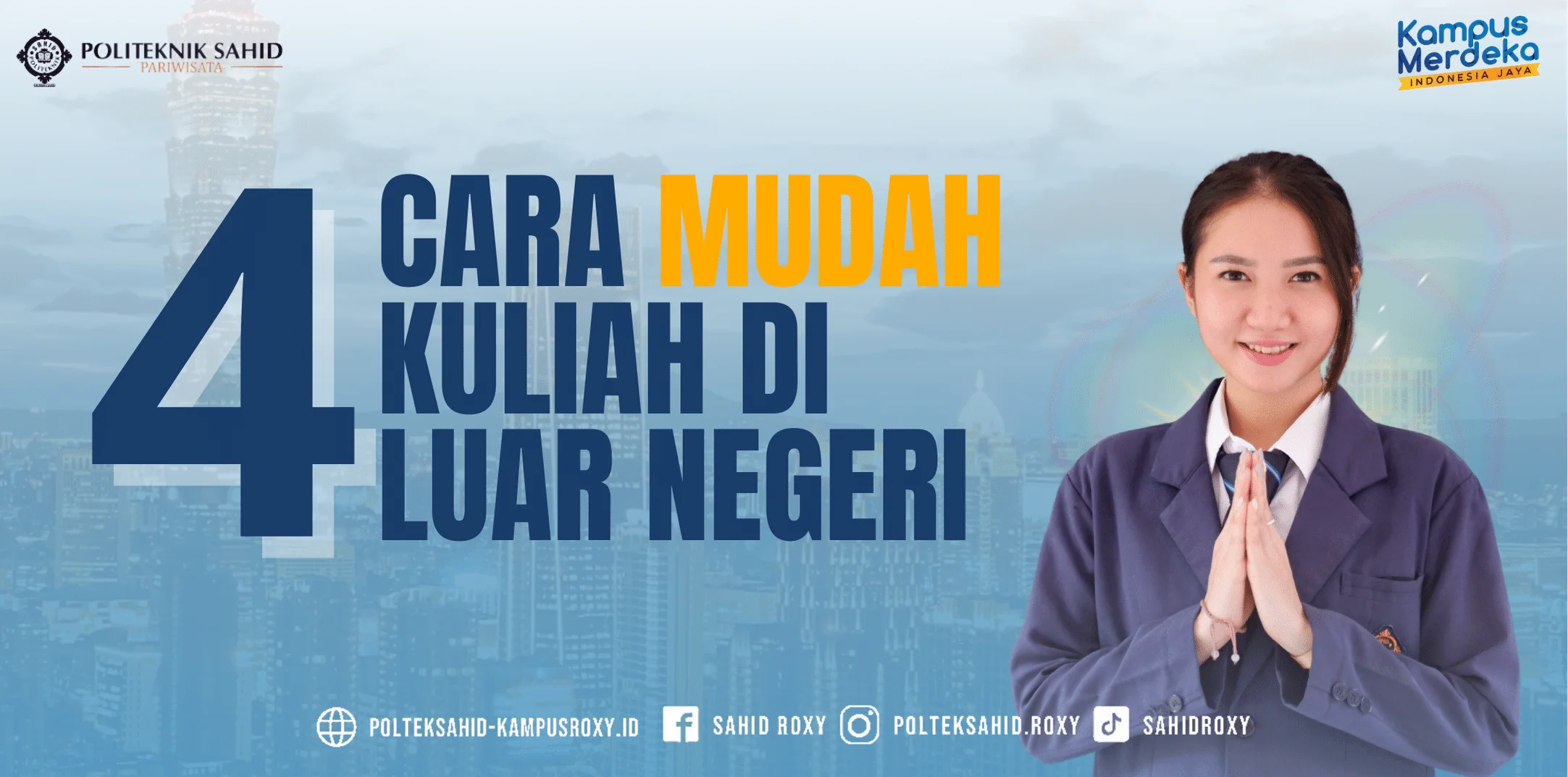 Empat Cara Mudah Kuliah di Luar Negeri (Program Double Degree di Politeknik Sahid Roxy)