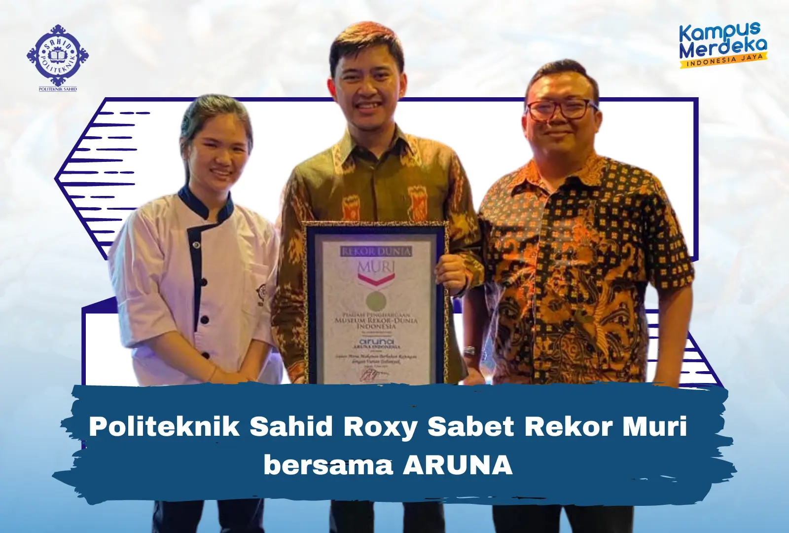 Politeknik Sahid Roxy Sabet Rekor MURI bersama Aruna